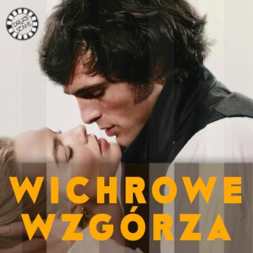 WICHROWE WZG&Oacute;RZA - jak wypada nowa "adaptacja" klasyka literatury? - RECENZJA FILMU