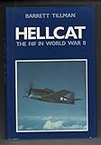 Hellcat: The F6F in World War Two