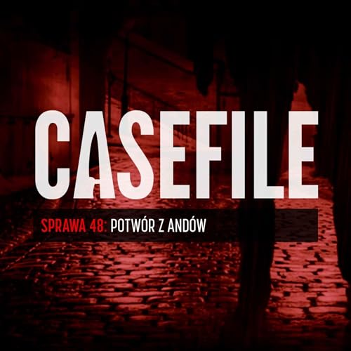 Page de couverture de Sprawa 48: Potwór z Andów
