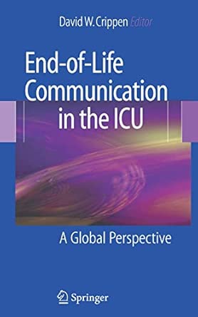 End-of-Life Communication in the ICU: A Global Perspective 2008th Edition-Wow! eBook