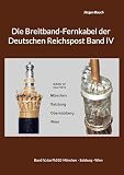 Die Breitband-Fernkabel der Deutschen Reichspost Band IV: Band IV, das Fk510 München - Salzburg - Wien (Die Breitbandkabel des Deutschen Reiches 4)