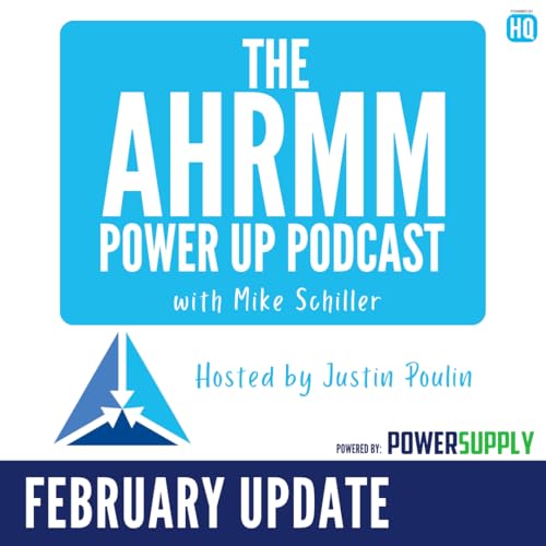 AHRMM Power Up Podcast - February '26 Updates