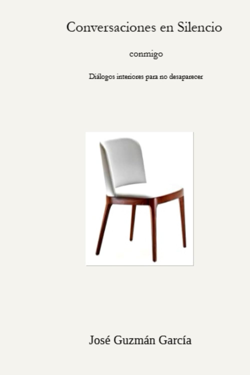 Conversaciones en Silencio conmigo: Diálogos interiores para no desaparecer