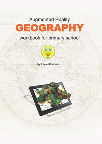 Augmented Reality Geography Workbook for Primary School: Workbook for Geography with Augmented Reality for elementary school K-12