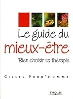 Le guide du mieux-être: Bien choisir sa thérapie (Développement personnel) 2212543190 Book Cover