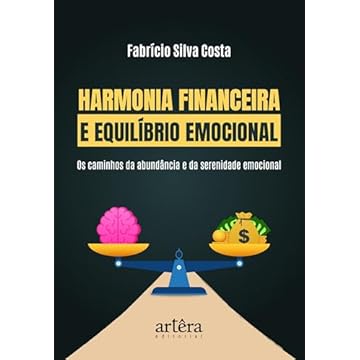 Capa do livro Harmonia Financeira e Equilíbrio Emocional: Os Caminhos da Abundância e Serenidade Emocional