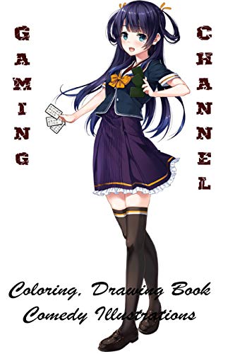 Gaming Channel - Colored, Drawed Book - Comedy Illustrations (English Edition)