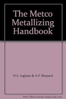 Hardcover The Metco Metallizing Handbook Book