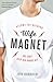Wife Magnet: Become the husband she can't keep her hands off