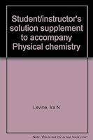 Physical Chemistry: Student/Instructor's Solution Supplement 0070374198 Book Cover