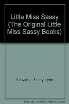 Hardcover Little Miss Sassy (The Original Little Miss Sassy Books) Book