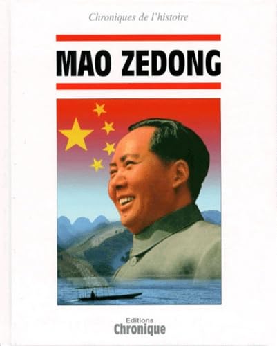 Mao Zedong (Chroniques de l'histoire) (French Edition)