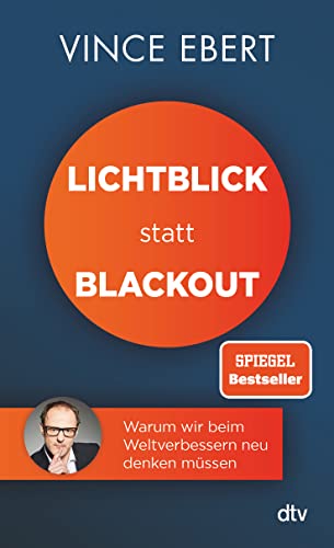 Preisvergleich Produktbild Lichtblick statt Blackout: Warum wir beim Weltverbessern neu denken müssen