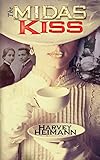 The Midas Kiss