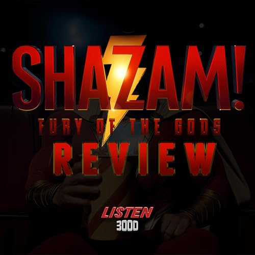 Shazam! Fury Of The Gods *Spoiler* Review Podcast Por  arte de portada
