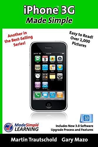 iPhone 3G Made Simple: Includes New 3.0 Software Upgrade Process and Features (Made Simple Guide Book Series)