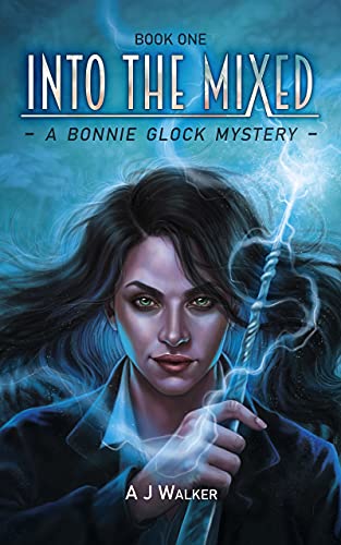 Into the Mixed (Bonnie Glock Mystery Book 1) by [A J  Walker]
