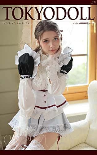 MilaA_010: トウキョウドール写真集 TOKYODOLL.TV | TOKYODOLL.TV | 写真集 | Kindleストア ...