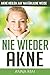 Produktbild NIE WIEDER AKNE - Akne heilen auf natürliche Weise (Akne, Pickel, Band 2)