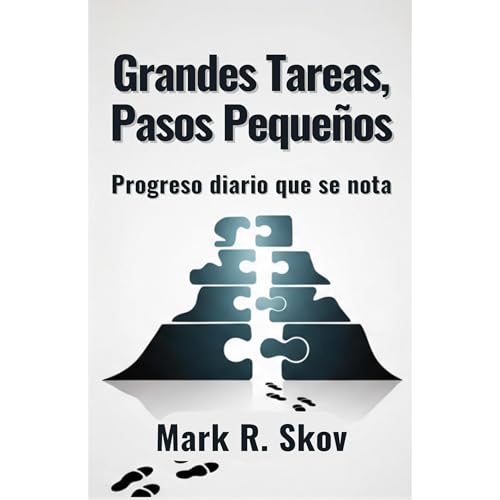 Grandes Tareas, Pasos Peque&ntilde;os Audiolibro Por Mark R. Skov arte de portada