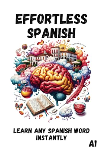 Effortless Spanish: Learn any spanish word instantly