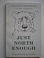 Just North Enough 0970480008 Book Cover
