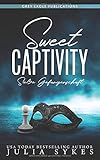  Sweet Captivity – Süße Gefangenschaft