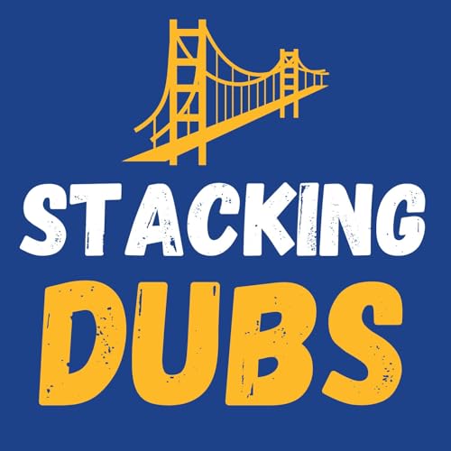 『Stacking Dubs: A Golden State Warriors Podcast』のカバーアート