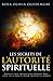 Les secrets de l'autorité spirituelle: Exercez votre autorité pour dominer dans votre vie et dans le monde spirituel et naturel