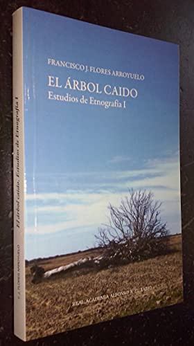 El arbol caido. estudios de etnografia I