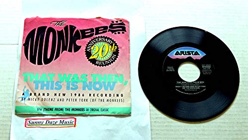 The Monkees Mickey Dolenz And Peter Tork That Was Then, This Is Now bw (Theme From) The Monkees - Arista Records 1986 - Used Vinyl 7 Inch Single Record - 1986 Pressing AS1-9505 W/ Pic Sleeve