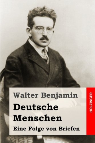 Deutsche Menschen: Eine Folge von Briefen Deutsche Menschen: Eine Folge von Briefen