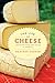 The Life of Cheese: Crafting Food and Value in America (California Studies in Food and Culture)