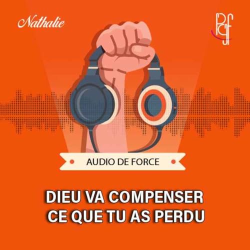 Dieu va compenser ce que tu as perdu