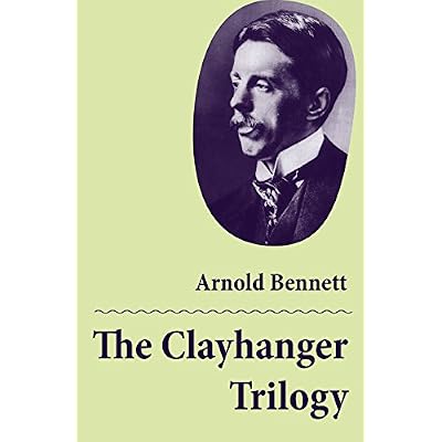 The Clayhanger Trilogy