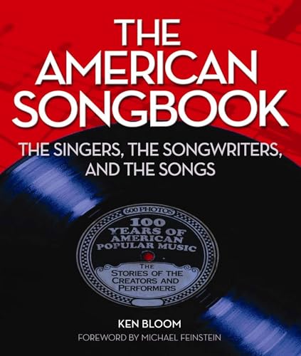 The American Songbook: The Songs, The Singers, The Stories