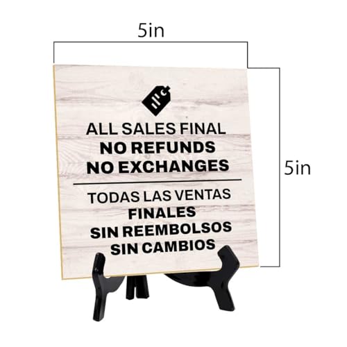 All Sales Final No Refunds No Exchanges Todas Las Ventas Finales Sin Reembolsos Sin Cambios 5\"x 5\" Square Table Sign With Acrylic Easel | General Office Notices & Business Table Signs