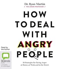 How to Deal with Angry People Audiolibro Por Dr Ryan Martin arte de portada