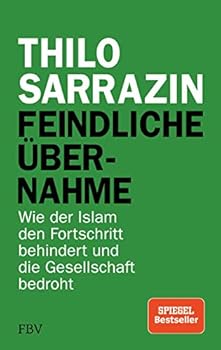 Hardcover Feindliche Übernahme: Wie der Islam den Fortschritt behindert und die Gesellschaft bedroht [French] Book