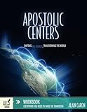 Apostolic Centers Workbook: Everything You Need to Make the Transition