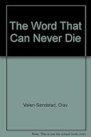 The Word That Can Never Die B000O2Q5MQ Book Cover