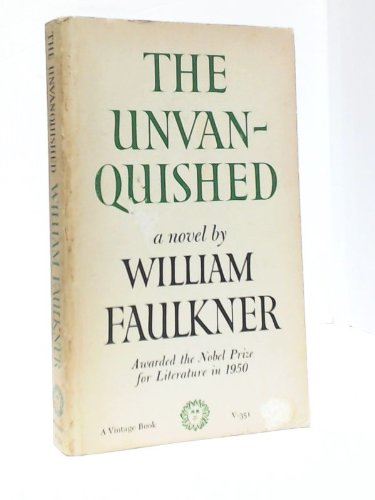 The Unvanquished: Faulkner, William: Amazon.com: Books