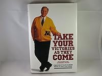 Take Your Victories As They Come: The Carlson Years in Minnesota Politics 0964190834 Book Cover
