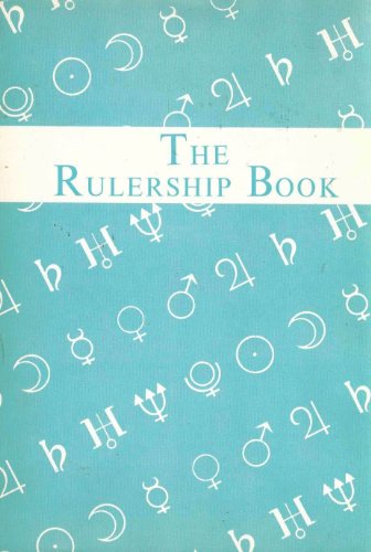 The Rulership Book: A Directory of Astrological Correspondences