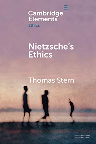 Nietzsche's Ethics (Elements in Ethics) view 2