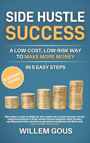 Side Hustle Success: A Low Cost, Low Risk Way To Make More Money ...