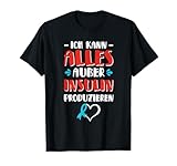 Diabetes Ich Kann Alles Außer Insulin Produzieren
