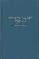 Royal Way West Volume II Crossing the Plains, 1853 B00AXVZTYI Book Cover