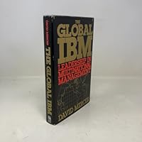 The Global IBM: Leadership in Multinational Management 0396092594 Book Cover