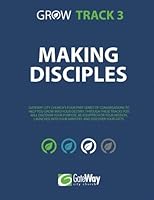 GateWay City Church - Making Disciples 153322515X Book Cover
